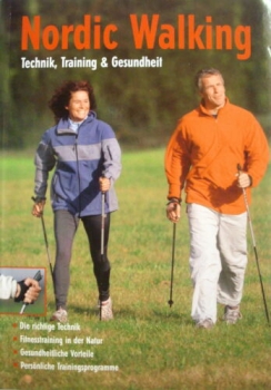 Nording Walking - Technik, Training & Gesundheit